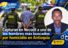 Capturan en Necoclí a uno de los hombres más buscados por homicidio en Antioquia
