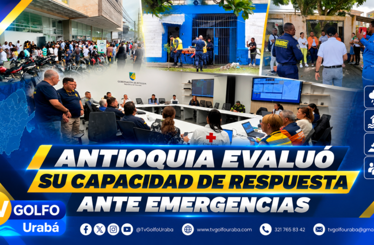 Antioquia evaluó su capacidad de respuesta ante emergencias con participación de los 125 municipios