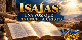 Isaías: La Palabra que anunció al Salvador