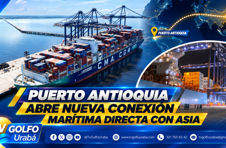Puerto Antioquia abre nueva conexión marítima directa con Asia